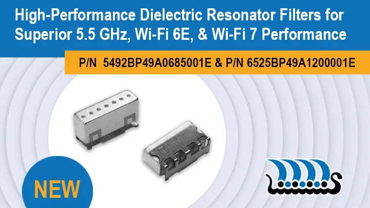 High-Performance Dielectric Resonator (DR) Filters Enhance Coexistence of Wi-Fi 6E/7 Frequency Bands